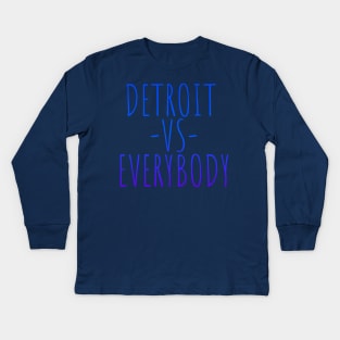 Detroit vs Everybody Kids Long Sleeve T-Shirt